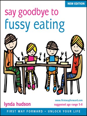 cover image of Say Goodbye to Fussy Eating